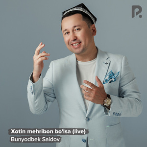 Xotin mehribon bo'lsa (Live)