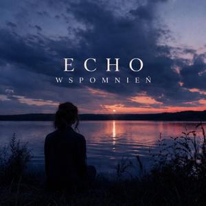 Echo wspomnień