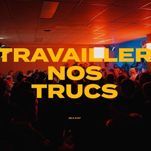 Travailler nos trucs