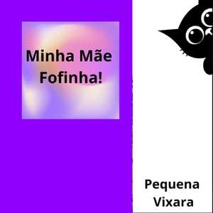 Minh Mãe Fofinha! (Remix)