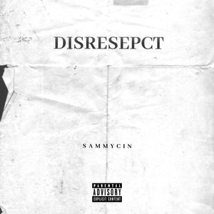 Disrespect