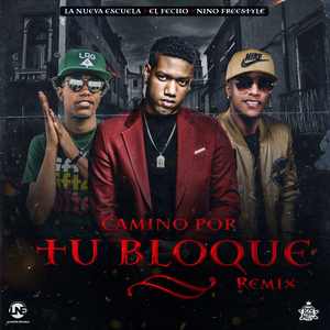 Camino Por Tu Bloque (Remix)