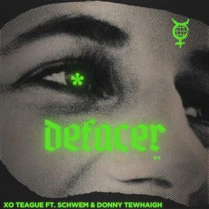 defacer (feat. Schwem & Donny Tewhaigh)