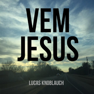 Vem Jesus