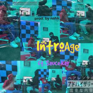 Introage (feat. Sauce Kay)