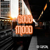 DJ CRISTAL - Good Mood