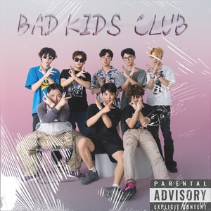坏孩子们BAD KIDZ
