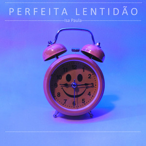 Perfeita Lentidão