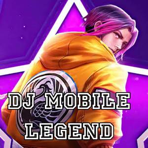 DJ MOBILE LEGEND