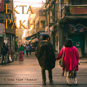 Ekta Pakhi (From "Bhnaar")