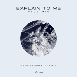 Explain To Me (Extended Club Mix)