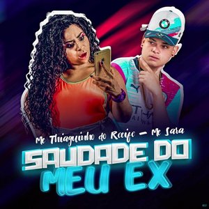 Saudades do Meu Ex (feat. Mc Sara)