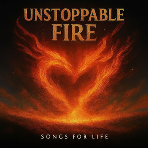 Unstoppable Fire