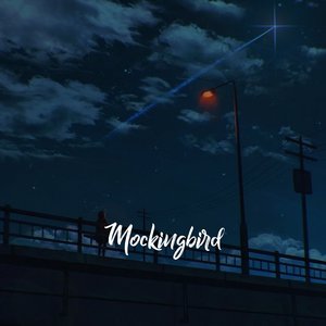 Mockingbird (Reverb)