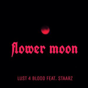 Flower Moon (feat. Staarz)
