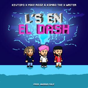 L's En El Dash (feat. Mike Rodz & Kombo the X Writer)