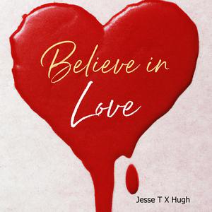 Believe in Love