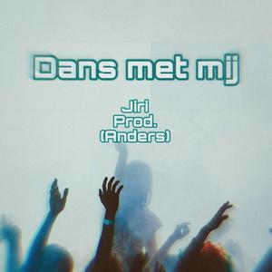 Dans Met Mij