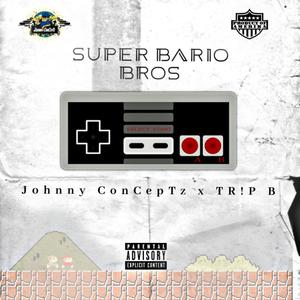Super Bario Bros. (feat. TRIP B)