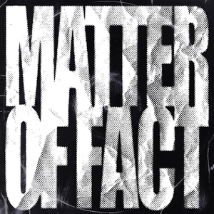 Matter of Fact