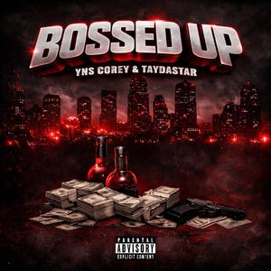 Bossed up (feat. Yns Corey)