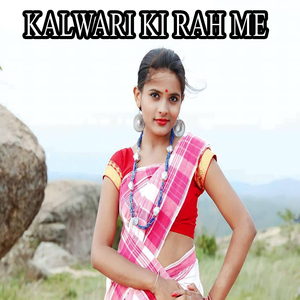 kalwari ki rah me