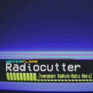 Radiocutter (hyenaedon Radpunk-Radio Remix)