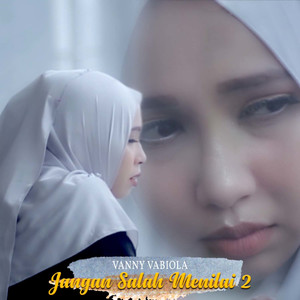 Jangan Salah Menilai 2