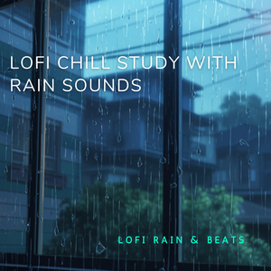 Lofi Rainy Rhythms