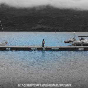 Self-destruction and emotional emptiness.