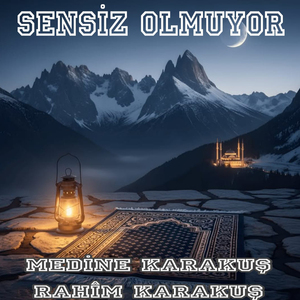 Sensiz Olmuyor