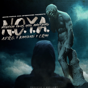 N.O.Y.A. (Nobody Owes You Anything)