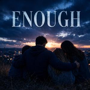 ENOUGH