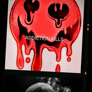 Addiction Kills