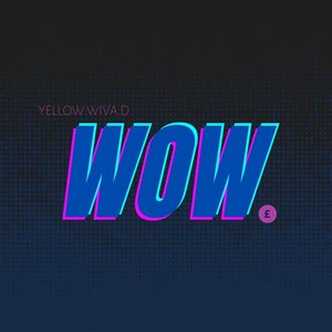 Wow