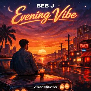 Evening vibe