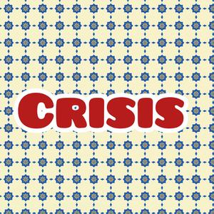 Crisis