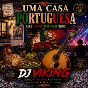 UMA CASA PORTUGUESA (FADO TECHNO AFROHOUSE REMIX)