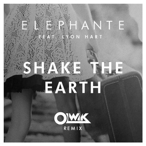 Shake The Earth (OLWIK Remix)
