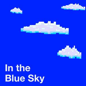 In The Blue Sky (Extended)