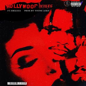 Hollywood Heauxs (feat. Grizzee)