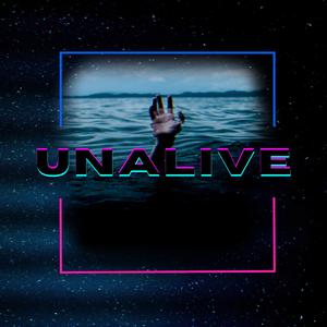 Unalive