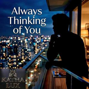 Always Thinking of You