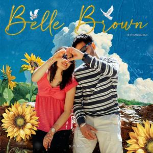 Belle Brown (feat. DLJT)
