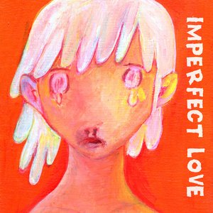 Imperfect Love