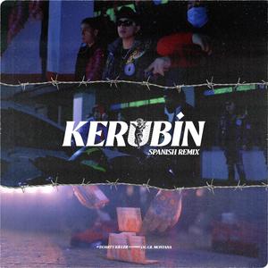 Kerubin (feat. Lil Montana) (Spanish Remix) (Spanish Remix)