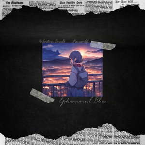 Ephemeral Bliss (feat. Mouzonlofi)