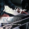 Kylan Road - Let It Go