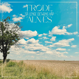 Så lenge det fins håp