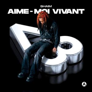 AIME-MOI VIVANT